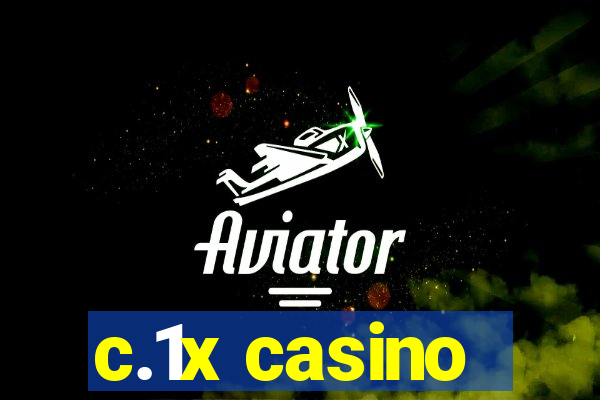 c.1x casino